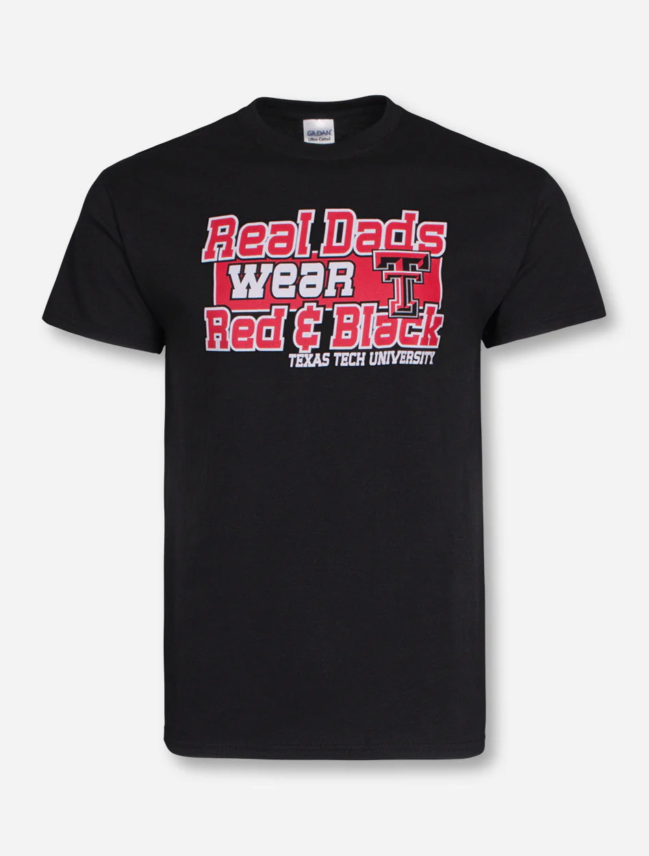 Real Dads Wear Red & Black Black T-Shirt - Texas Tech