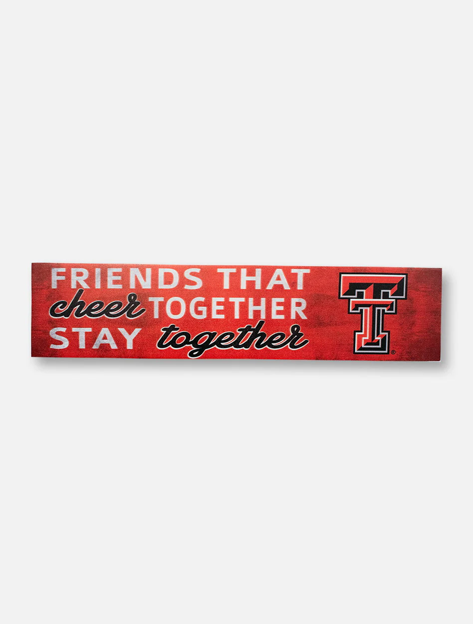 Texas Tech Red Raiders Friends with Double T Wall Decor